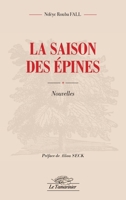 La saison des épines (French Edition) 2336632497 Book Cover