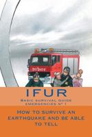 How to survive an earthquake and be able to tell 1542872138 Book Cover
