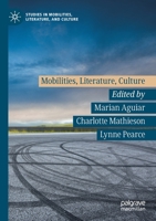 Mobilities, Literature, Culture 3030270742 Book Cover