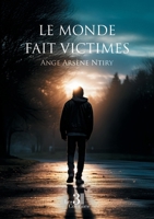 Le monde fait victimes B0H1V75QVB Book Cover