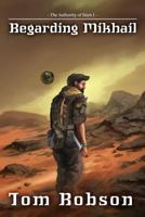 Regarding Mikhail 152076684X Book Cover