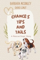 Chance's Tips and Tails: A Rescue Dogs' Story B0DZYNXZ15 Book Cover