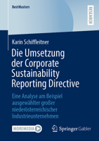 Die Umsetzung der Corporate Sustainability Reporting Directive: Eine Analyse am Beispiel ausgewählter großer niederösterreichischer Industrieunternehmen (BestMasters) (German Edition) 3658476079 Book Cover