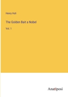 The Golden Bait a Nobel: Vol. 1 3382126885 Book Cover