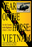 Year of the Horse- Vietnam: 1st Air Cavalry in the Highlands 0553283073 Book Cover