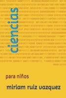 ciencias: para niños B0FSKW1V1G Book Cover