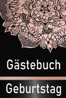 G�stebuch Geburtstag: G�stebuch f�r den Geburtstag zum Ausf�llen und Verschenken 1078183198 Book Cover