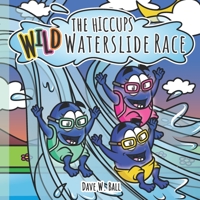 Wild Waterslide Race 1734465646 Book Cover
