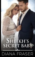 The Sheikh's Secret Baby (The Sheikhs of Havilah) B0F9ZWYC64 Book Cover