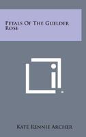 Petals of The Guelder Rose 1417997680 Book Cover