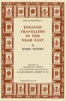 English Travellers in Near East (Writers and Their Work) 1802077804 Book Cover