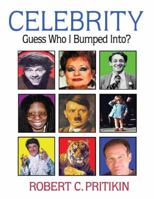 Celebrity: Guess Who I Bumped Into? 1587901986 Book Cover