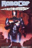 Robocop: Prime Suspect Collection 1878574876 Book Cover