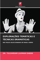 Explorações Temáticas E Técnicas Dramáticas (Portuguese Edition) 6202332042 Book Cover