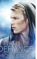 Strain of Defiance 1542370183 Book Cover