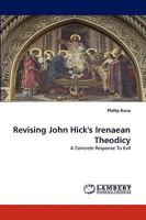 Revising John Hick's Irenaean Theodicy 3838353862 Book Cover