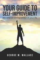 Your guide to self-improvement: Become an entrepreneur of your life B08HT4YMRJ Book Cover