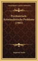 Psychiatrisch-Kriminalistische Probleme (1905) 1160232431 Book Cover