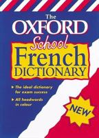 The Oxford School French Dictionary 0199103860 Book Cover