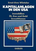 Kapitalanlagen in Den USA: Immobilien Ol, Gas Und Gold Investitionen 3409396314 Book Cover