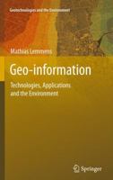 Geo-information: Technologies, Applications and the Environment 9400737815 Book Cover