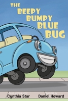 The Beepy Bumpy Blue Bug 1670122433 Book Cover
