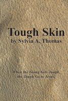 Tough Skin 1508802319 Book Cover