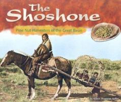 The Shoshone: Pine Nut Harvesters of the Great Basin (America's First Peoples) 0736821732 Book Cover