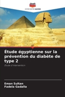 Étude égyptienne sur la prévention du diabète de type 2 (French Edition) 6209942806 Book Cover