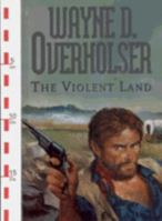 The Violent Land 0843932333 Book Cover