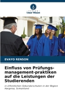Einfluss von Prüfungs-management-praktiken auf die Leistungen der Studierenden (German Edition) 6208259282 Book Cover