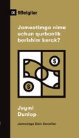 Jamoatimga nima uchun qurbonlik berishim kerak? (Why Should I Give to My Church?) (Uzbek Latin) B0CQB4F35S Book Cover