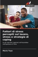 Fattori di stress percepiti sul lavoro, stress e strategie di coping (Italian Edition) 6209597815 Book Cover