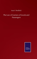 The Law of Carriers of Goods and Passengers 3752503068 Book Cover