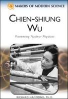 Chien-Shiung Wu: Pioneering Nuclear Physicist 0816061777 Book Cover