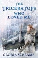 The Triceratops Who Loved Me: A Primal Urges Extreme Fantasy 152105908X Book Cover