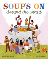 Soup Time Around the World 1778401678 Book Cover