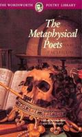 The Metaphysical Poets (Wordsworth Poetry Library) 1853264393 Book Cover