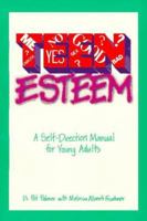Teen Esteem: A Self-Direction Manual for Young Adults 0915166666 Book Cover