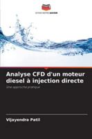 Analyse CFD d'un moteur diesel à injection directe: Une approche pratique (French Edition) 6208715008 Book Cover