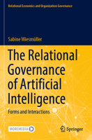The Relational Governance of Artificial Intelligence: Forms and Interactions 3031250222 Book Cover