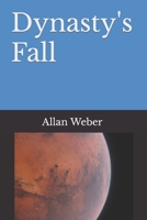 Dynasty's Fall 169582489X Book Cover