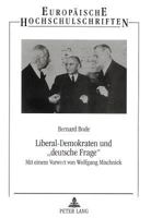 Liberal-Demokraten Und «Deutsche Frage»: Zum Politischen Wandel Einer Partei in Der Sowjetischen Besatzungszone Und in Der Ddr Zwischen 1945 Und 1961 3631312911 Book Cover
