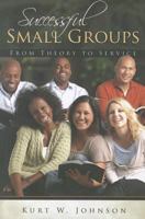 Successful Small Groups 0828025614 Book Cover
