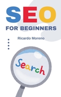 SEO For Beginners (How to Achieve Success) B0DTDVC5FW Book Cover