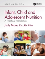 Infant, Child and Adolescent Nutrition: A Practical Handbook 144411185X Book Cover