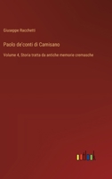 Paolo de'conti di Camisano: Volume 4, Storia tratta da antiche memorie cremasche (Italian Edition) 3385087589 Book Cover