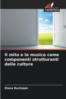 Il mito e la musica come componenti strutturanti delle culture (Italian Edition) 6208917050 Book Cover