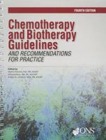 Chemotherapy and Biotherapy Guidelines and Recommendations for Practice 1935864335 Book Cover
