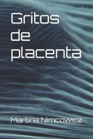 Gritos de placenta B09W2TKMS2 Book Cover